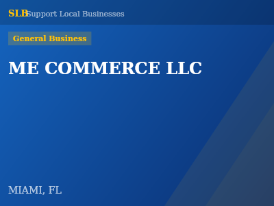 ME COMMERCE LLC — General Business in MIAMI, FL