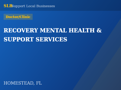 RECOVERY MENTAL HEALTH & SUPPORT SERVICES — Doctor/Clinic in HOMESTEAD, FL