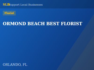 ORMOND BEACH BEST FLORIST — Florist in ORLANDO, FL