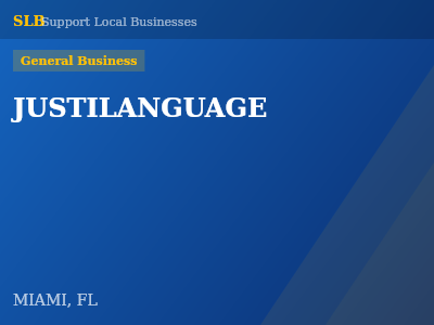 JUSTILANGUAGE — General Business in MIAMI, FL