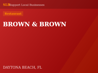 BROWN & BROWN — Restaurant in DAYTONA BEACH, FL