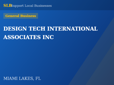 DESIGN TECH INTERNATIONAL ASSOCIATES INC — General Business in MIAMI LAKES, FL