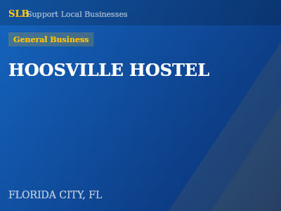 HOOSVILLE HOSTEL — General Business in FLORIDA CITY, FL