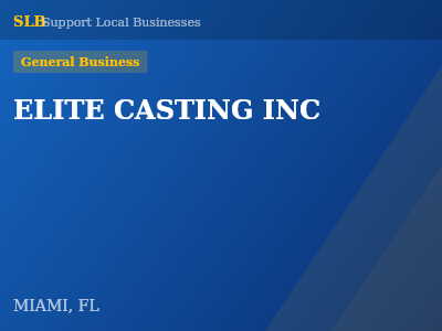 ELITE CASTING INC — General Business in MIAMI, FL