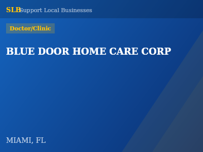 BLUE DOOR HOME CARE CORP — Doctor/Clinic in MIAMI, FL