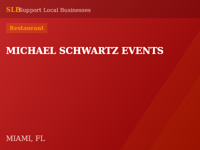 MICHAEL SCHWARTZ EVENTS — Restaurant in MIAMI, FL