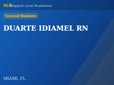 DUARTE IDIAMEL RN — General Business in MIAMI, FL