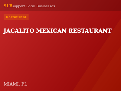JACALITO MEXICAN RESTAURANT — Restaurant in MIAMI, FL