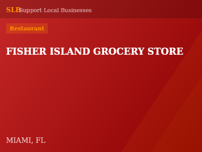 FISHER ISLAND GROCERY STORE — Restaurant in MIAMI, FL