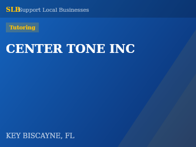 CENTER TONE INC — Tutoring in KEY BISCAYNE, FL
