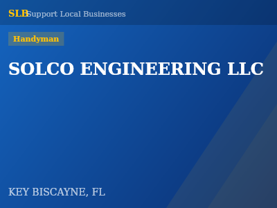 SOLCO ENGINEERING LLC — Handyman in KEY BISCAYNE, FL