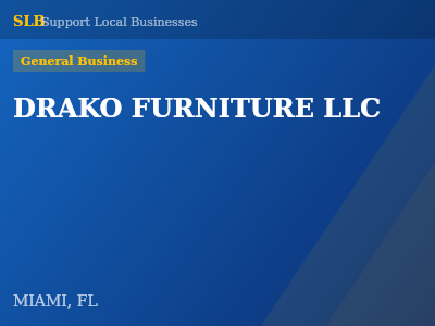 DRAKO FURNITURE LLC — General Business in MIAMI, FL