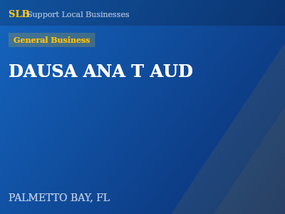 DAUSA ANA T AUD — General Business in PALMETTO BAY, FL