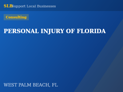 PERSONAL INJURY OF FLORIDA — Consulting in WEST PALM BEACH, FL