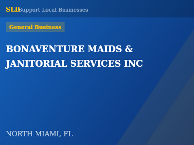 BONAVENTURE MAIDS & JANITORIAL SERVICES INC — General Business in NORTH MIAMI, FL