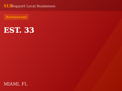 EST. 33 — Restaurant in MIAMI, FL