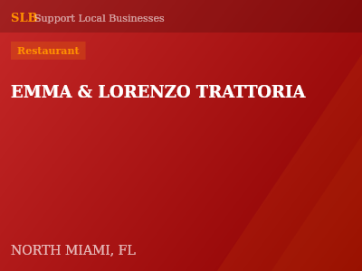 EMMA & LORENZO TRATTORIA — Restaurant in NORTH MIAMI, FL