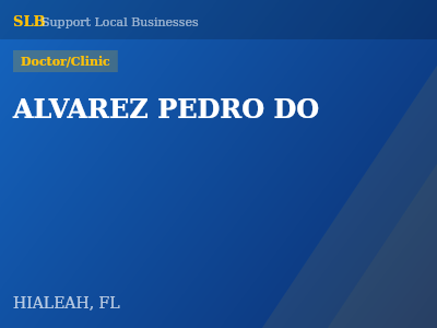 ALVAREZ PEDRO DO — Doctor/Clinic in HIALEAH, FL