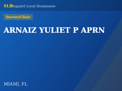ARNAIZ YULIET P APRN — Doctor/Clinic in MIAMI, FL