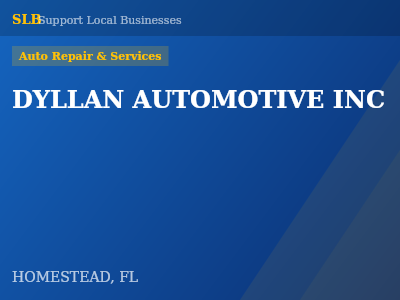 DYLLAN AUTOMOTIVE INC — Auto Repair & Services in HOMESTEAD, FL