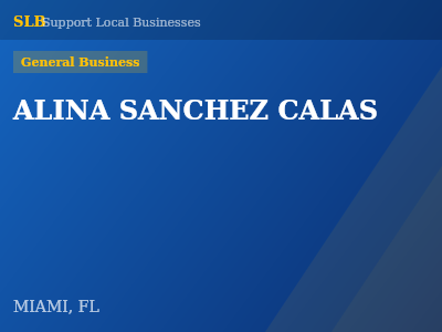 ALINA SANCHEZ CALAS — General Business in MIAMI, FL