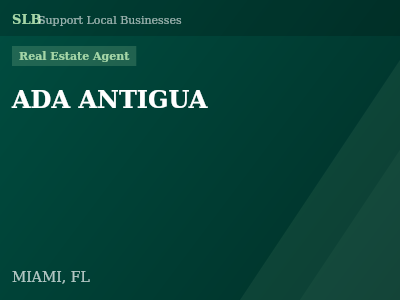 ADA ANTIGUA — Real Estate Agent in MIAMI, FL