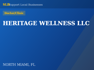 HERITAGE WELLNESS LLC — Doctor/Clinic in NORTH MIAMI, FL