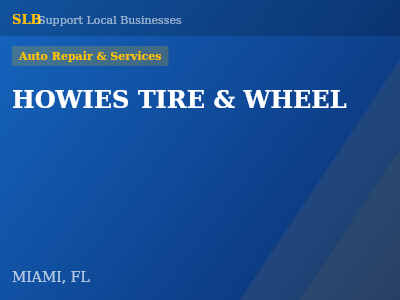 HOWIES TIRE & WHEEL — Auto Repair & Services in MIAMI, FL