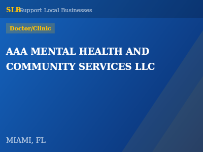 AAA MENTAL HEALTH AND COMMUNITY SERVICES LLC — Doctor/Clinic in MIAMI, FL