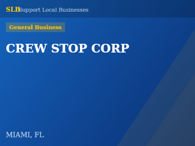 CREW STOP CORP — General Business in MIAMI, FL