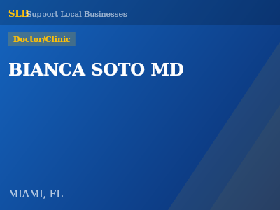 BIANCA SOTO MD — Doctor/Clinic in MIAMI, FL