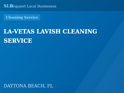 LA-VETAS LAVISH CLEANING SERVICE — Cleaning Service in DAYTONA BEACH, FL