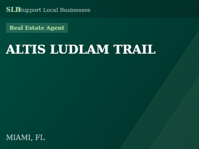 ALTIS LUDLAM TRAIL — Real Estate Agent in MIAMI, FL