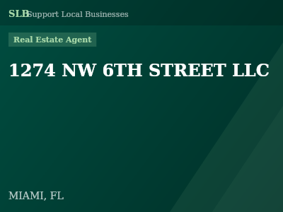 1274 NW 6TH STREET LLC — Real Estate Agent in MIAMI, FL