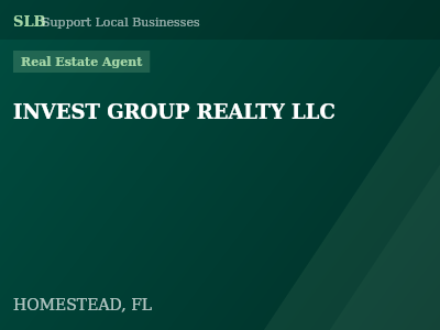 INVEST GROUP REALTY LLC — Real Estate Agent in HOMESTEAD, FL