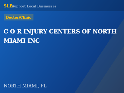 C O R INJURY CENTERS OF NORTH MIAMI INC — Doctor/Clinic in NORTH MIAMI, FL
