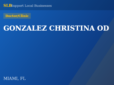 GONZALEZ CHRISTINA OD — Doctor/Clinic in MIAMI, FL