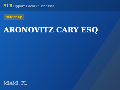ARONOVITZ CARY ESQ — Attorney in MIAMI, FL