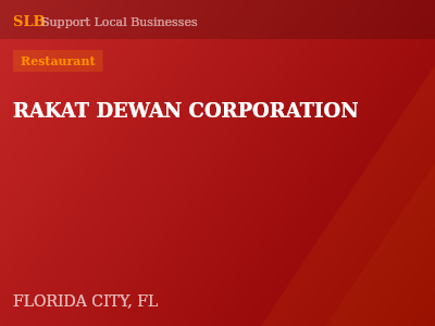RAKAT DEWAN CORPORATION — Restaurant in FLORIDA CITY, FL