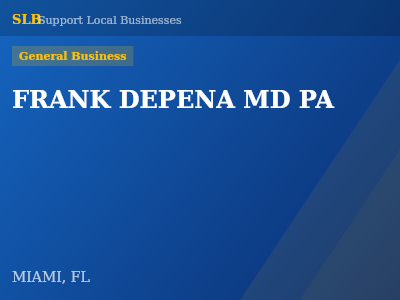 FRANK DEPENA MD PA — General Business in MIAMI, FL