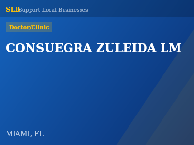 CONSUEGRA ZULEIDA LM — Doctor/Clinic in MIAMI, FL
