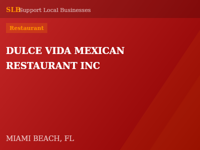 DULCE VIDA MEXICAN RESTAURANT INC — Restaurant in MIAMI BEACH, FL