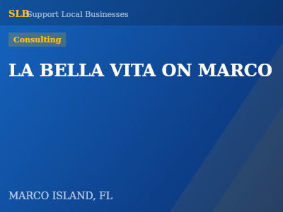 LA BELLA VITA ON MARCO — Consulting in MARCO ISLAND, FL