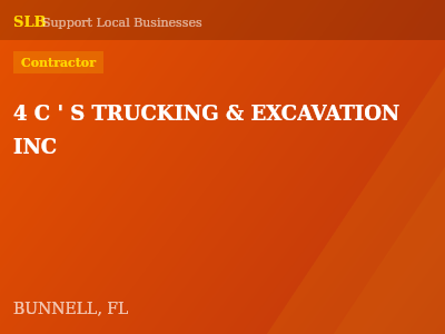 4 C ' S TRUCKING & EXCAVATION INC — Contractor in BUNNELL, FL