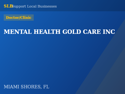 MENTAL HEALTH GOLD CARE INC — Doctor/Clinic in MIAMI SHORES, FL
