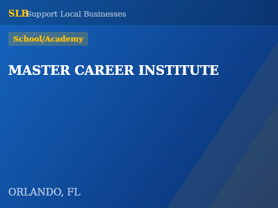 MASTER CAREER INSTITUTE — School/Academy in ORLANDO, FL