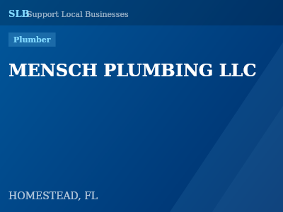 MENSCH PLUMBING LLC — Plumber in HOMESTEAD, FL