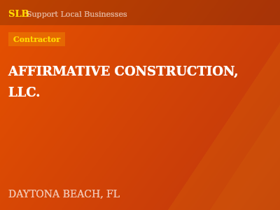AFFIRMATIVE CONSTRUCTION, LLC. — Contractor in DAYTONA BEACH, FL