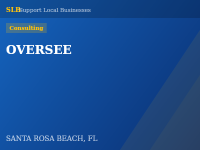 OVERSEE — Consulting in SANTA ROSA BEACH, FL