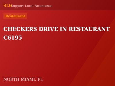 CHECKERS DRIVE IN RESTAURANT C6195 — Restaurant in NORTH MIAMI, FL